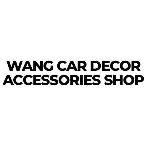 Wang Car Decor Accessories Shop